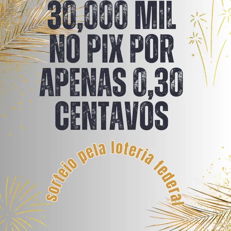 Imagem da campanha Sorteio de 30,000 no pix