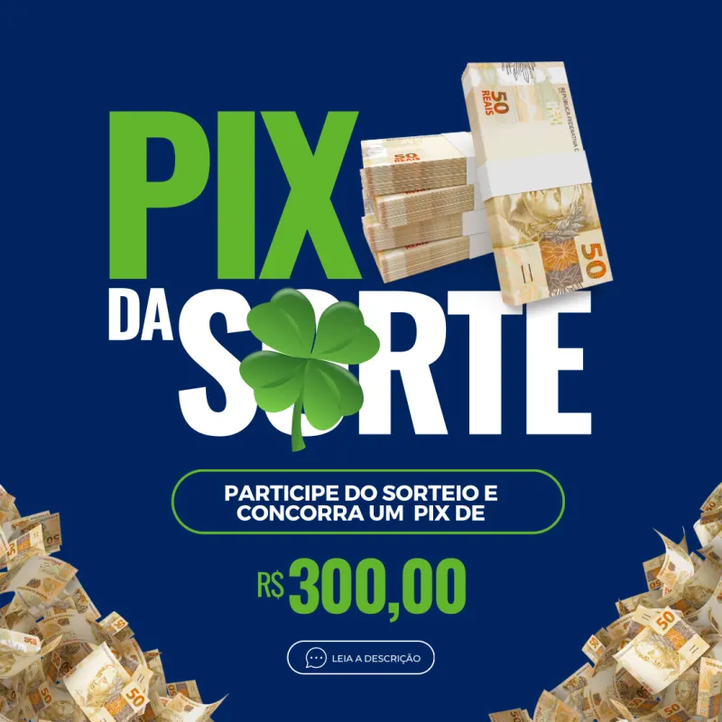 Imagem da campanha 300,00 reais no pix