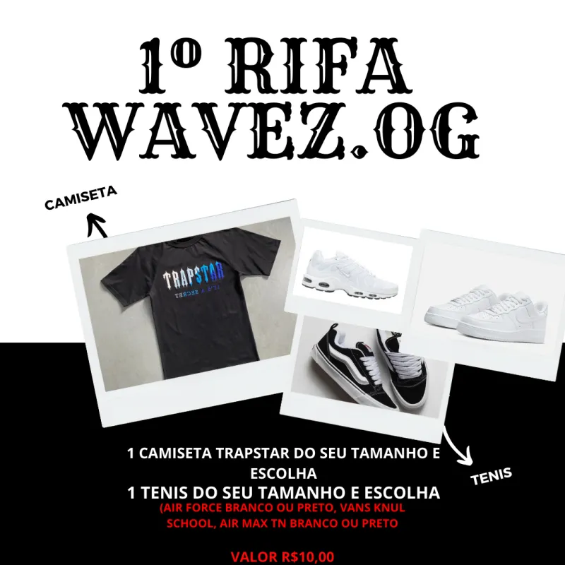 Imagem da campanha RIFA WAVEZ.OG