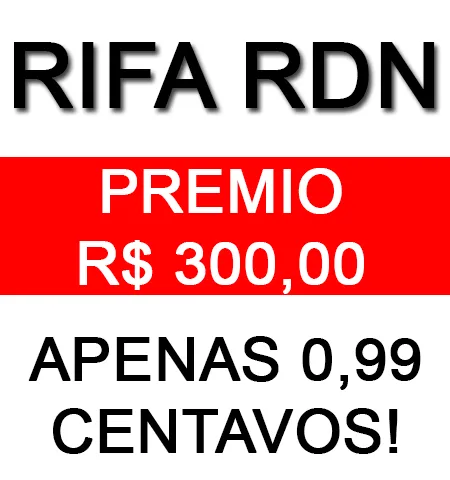 Imagem da campanha RIFA RDN SÓ 0,99 CENTAVOS!