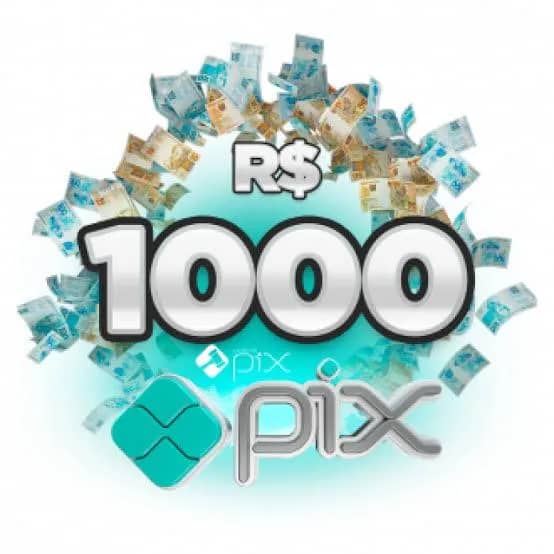 Imagem da campanha 1 mil no Pix 💰