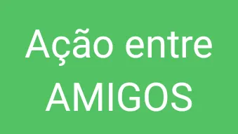 Imagem da campanha Ação entre amigos