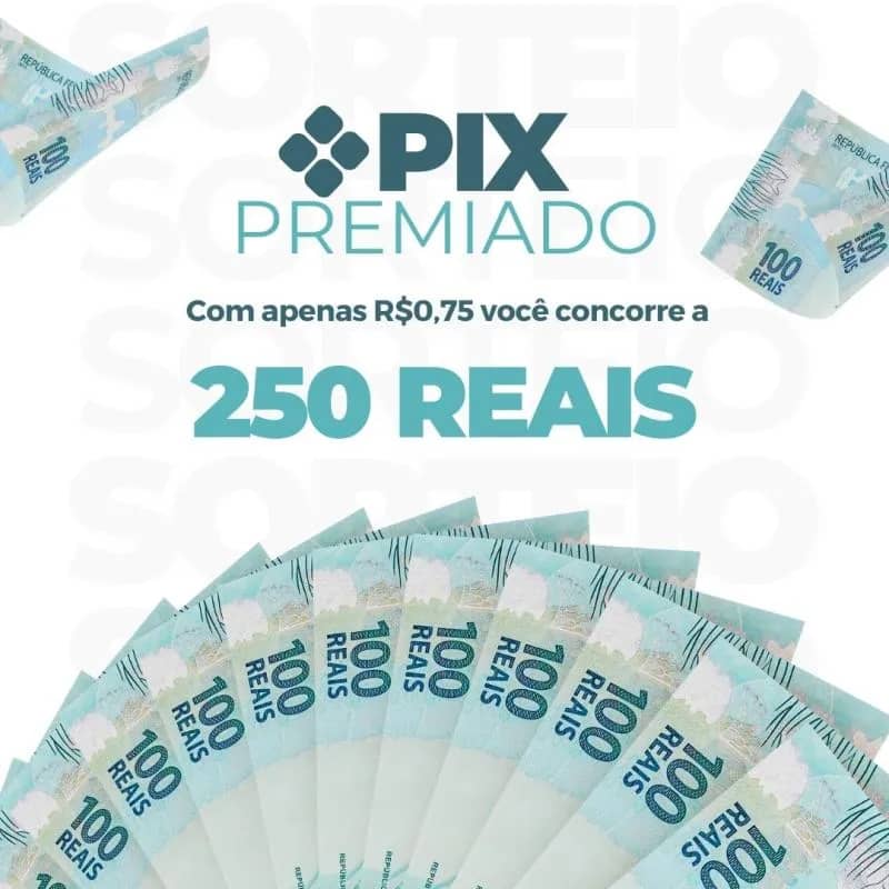Imagem da campanha PIX PREMIADO - R$250,00