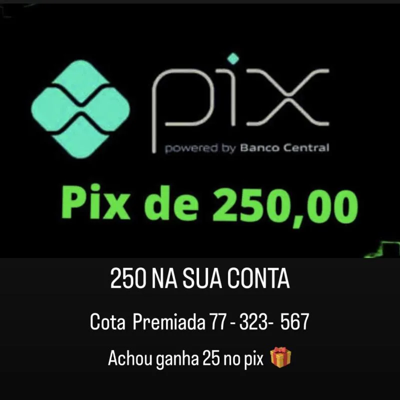 Imagem da campanha 250 REAIS NO PIX