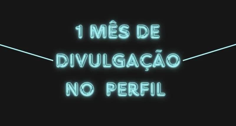 Imagem da campanha 1 mês de divulgação
