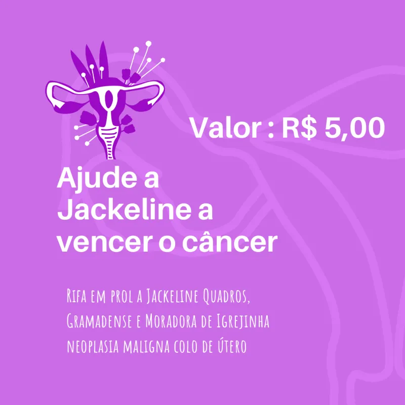 Imagem da campanha Ajude a Jacke a vencer o câncer !!
