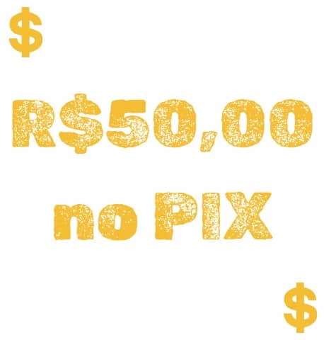 Imagem da campanha 50 REAIS NO PIX