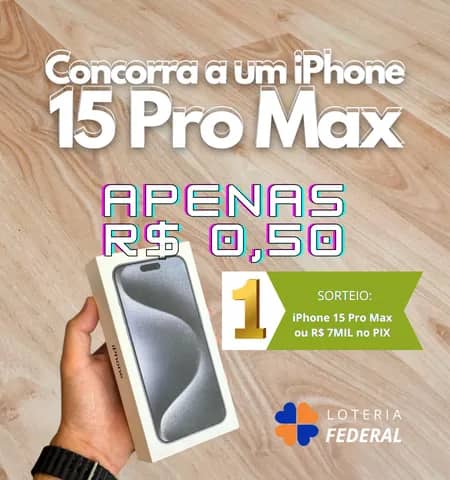 Imagem da campanha 📱 iPhone 15 Pro Max ou R$ 7.000,00 no PIX por apenas R$ 0,50!!!!