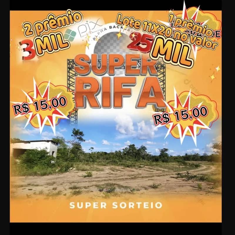 Imagem da campanha Realiza Porto Grande-AP \ PRIMEIRO PRÉMIO UM LOTE DE 11X20 NO VALOR DE 25 MIL REAIS \ SEGUNDO PRÉMIO  3 MIL REAIS NO PIX.