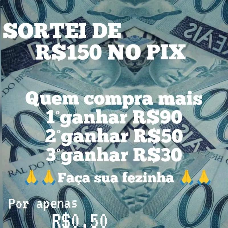 Imagem da campanha 🤑💵SORTEIO DE R$150,00 NO PIX💵🤑