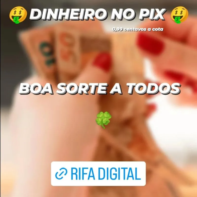 Imagem da campanha DINHEIRO NO PIX !!!