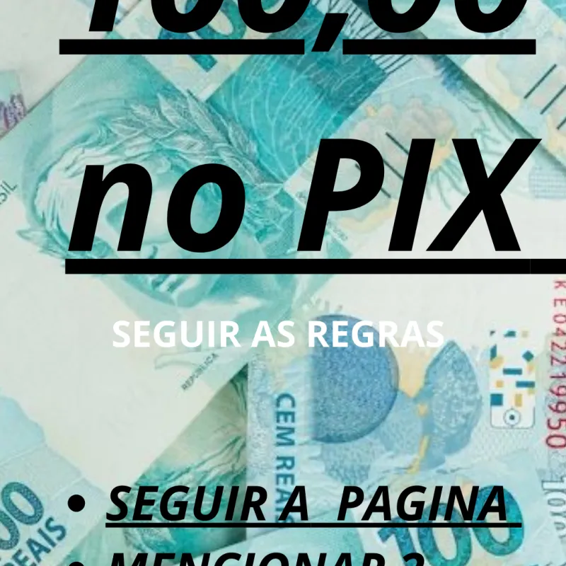 Imagem da campanha 100,00 NO PIX FÁCIL