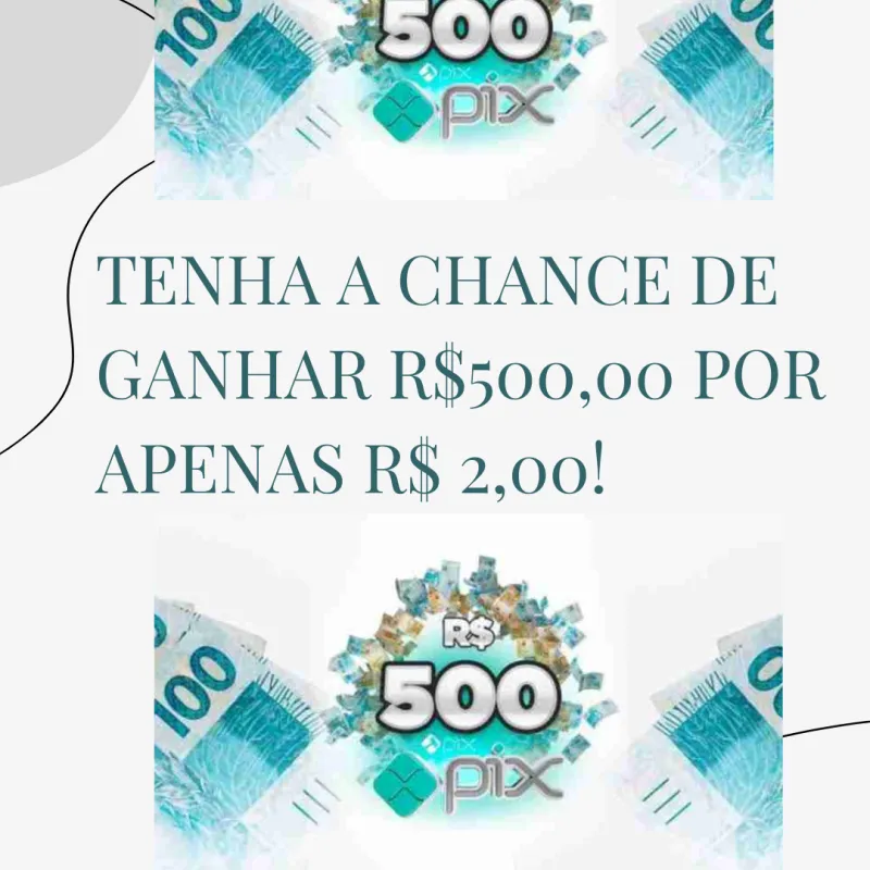 Imagem da campanha R$500,00 no pix