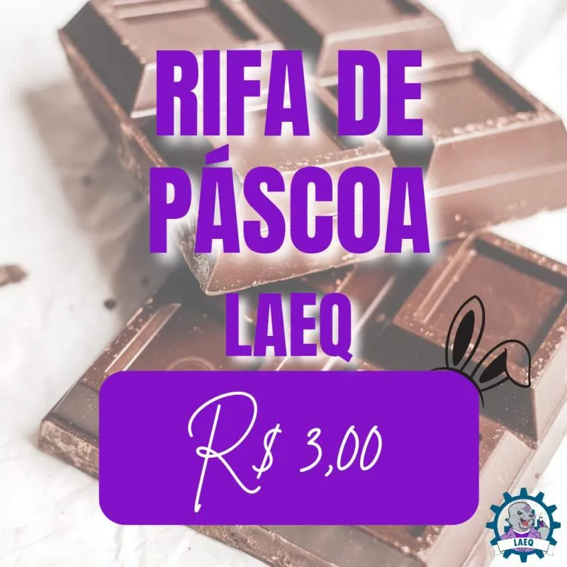 Imagem da campanha Rifa de Páscoa do LAEQ