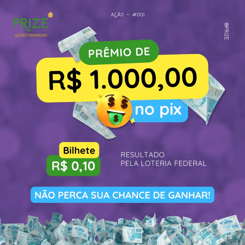 Imagem da campanha R$ 1.000,00 NO PIX - PRIZE AÇÕES PREMIADAS - 001