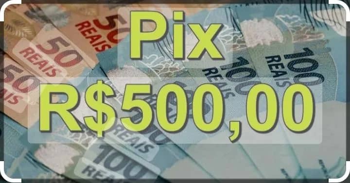 Imagem da campanha Pix de 500