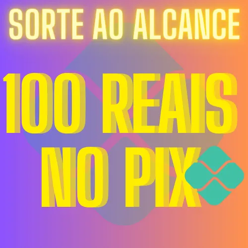 Imagem da campanha 🍀SORTE AO ALCANCE 🍀 100 REAIS NO PIX ✨