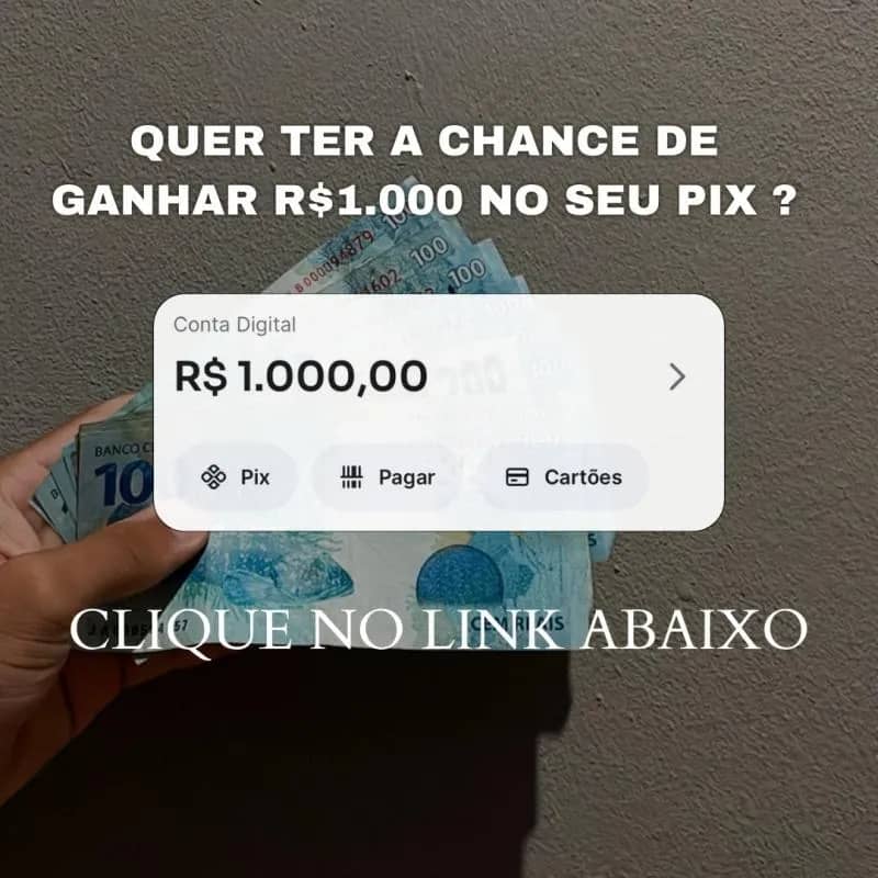 Imagem da campanha Por apenas R$ 0,20 você vai concorrer a R$ 1.000,00 No PIX...!!