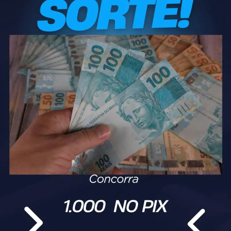 Imagem da campanha Sorteio mil reais no pix