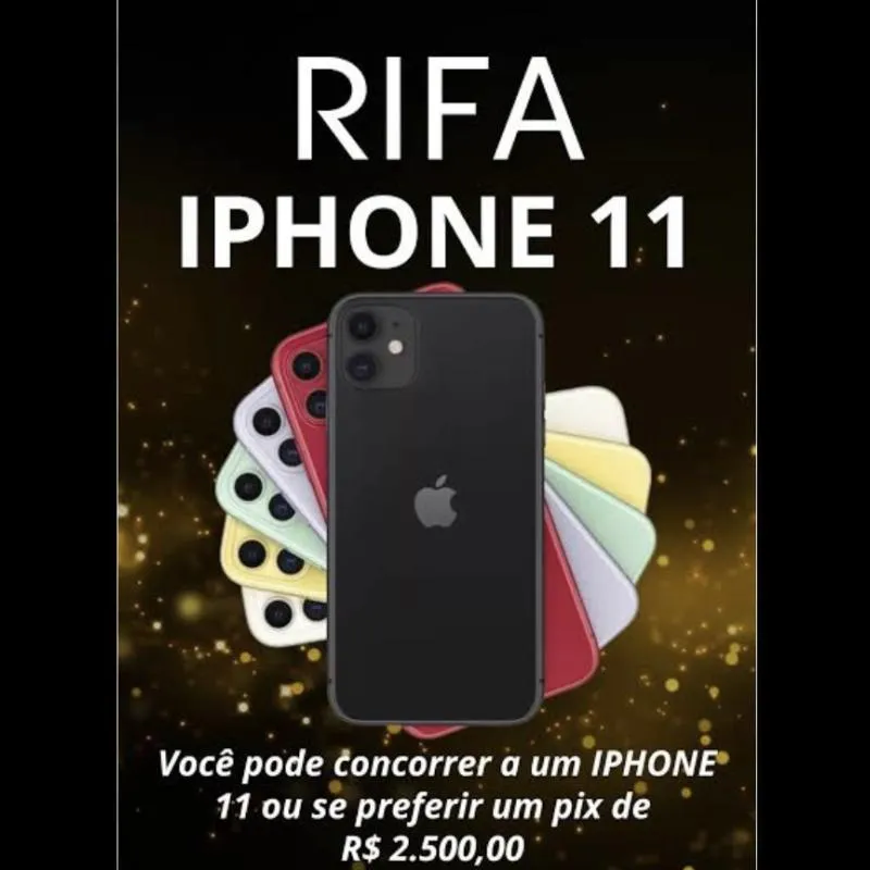 Imagem da campanha IPhone 11 📲💎ou 2500mil no pix 💸💎 💯