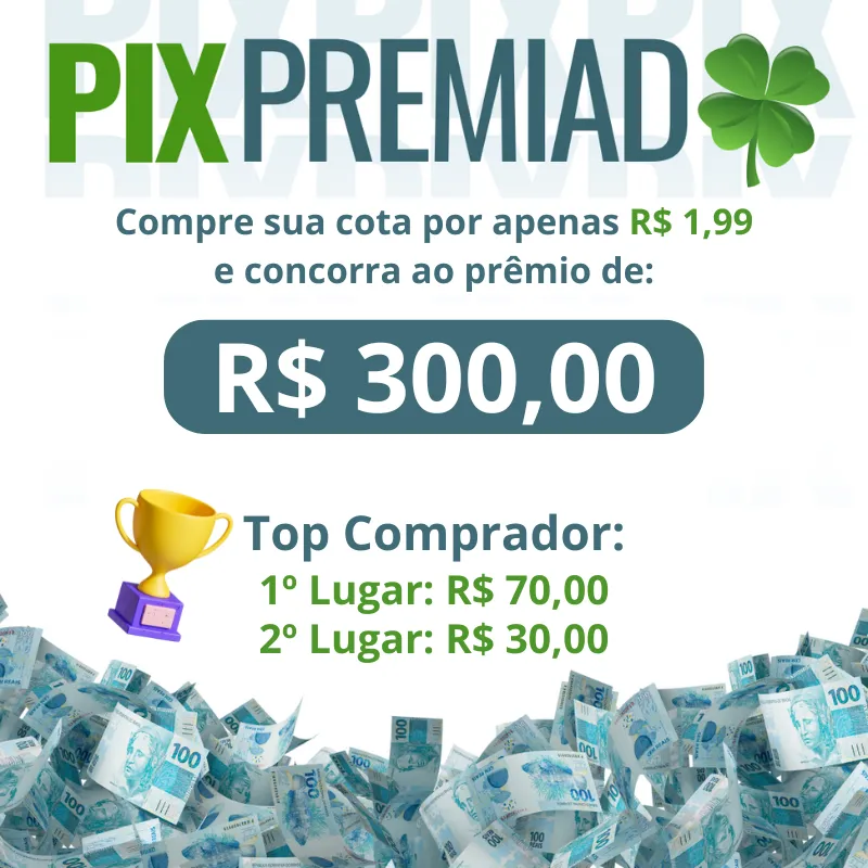 Imagem da campanha Sorteio de um Pix R$300,00 - Por apenas R$1,99 🔥