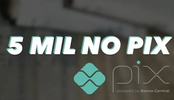 Imagem da campanha R$ 5.000,00 no PIX