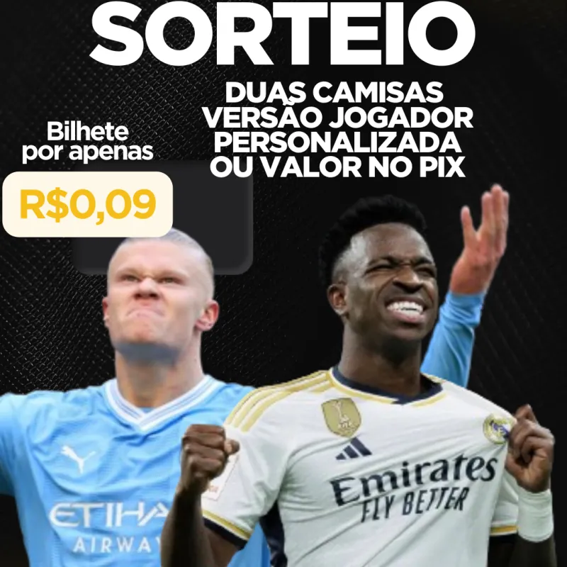 Imagem da campanha Sorteio de duas camisas versão jogador personalizadas ou valor em pix na sua conta!