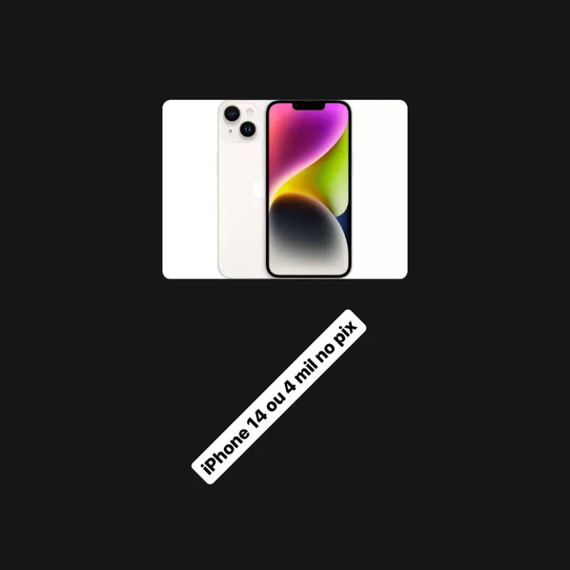 Imagem da campanha Iphone 14 ou 4 mil no pix
