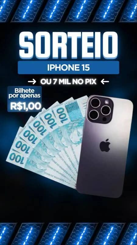 Imagem da campanha Iphone 15 ou 7 mil no Pix