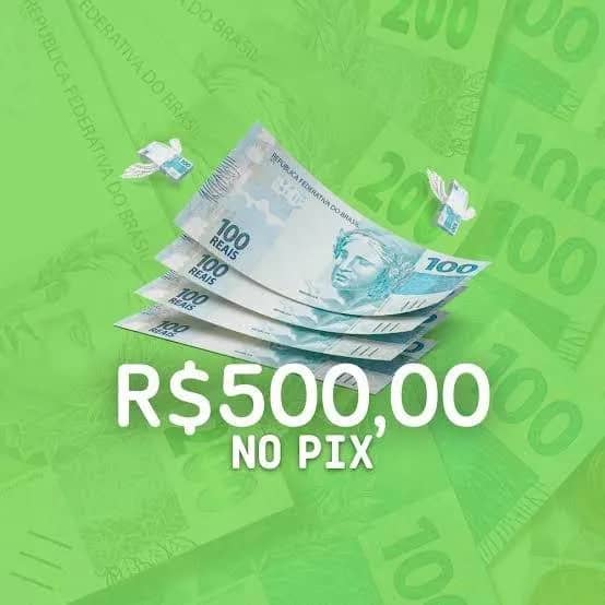 Imagem da campanha 500 Reais no pix