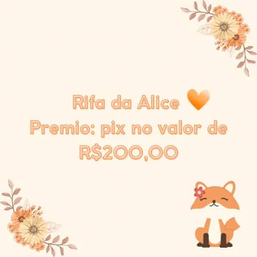 Imagem da campanha Rifa da Alice 🧡