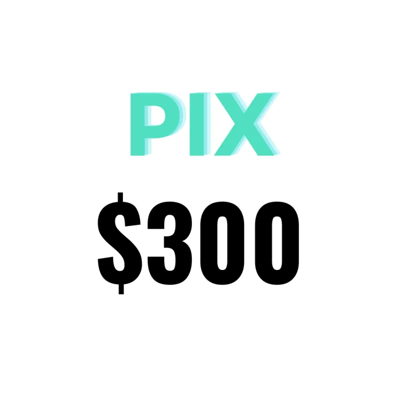 Imagem da campanha PIX DE $300 na sua conta!