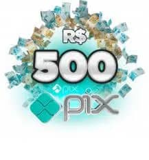 Imagem da campanha 500 REAIS NO PIX