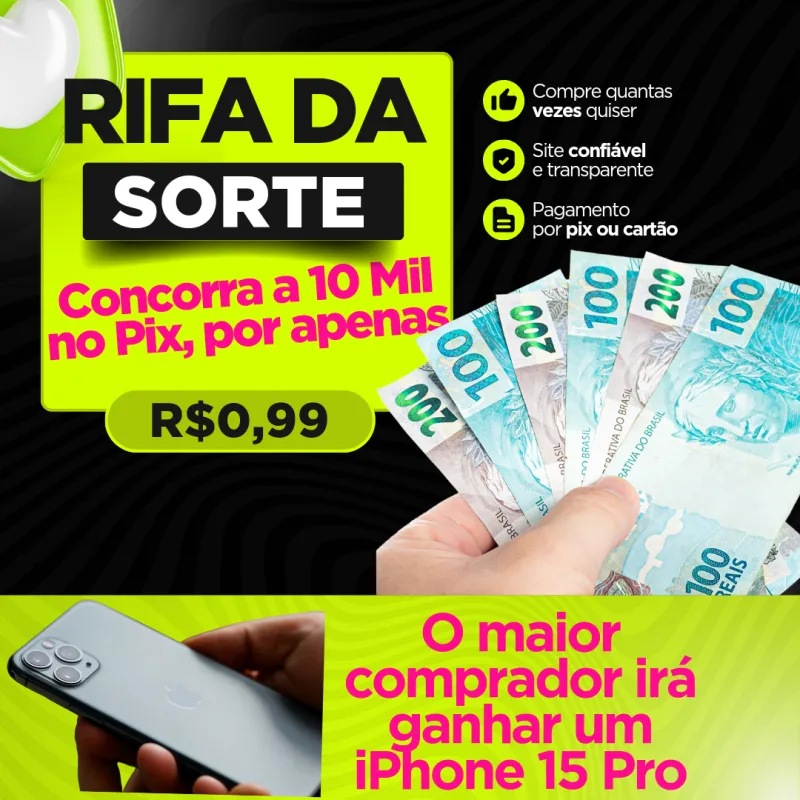 Imagem da campanha 10 Mil no Pix e iPhone 15 Pro