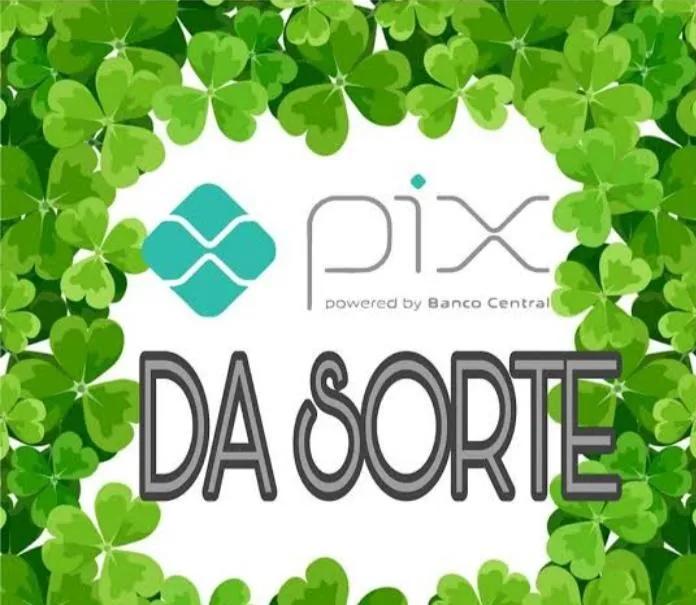 Imagem da campanha Pix da sorte R$ 600,00