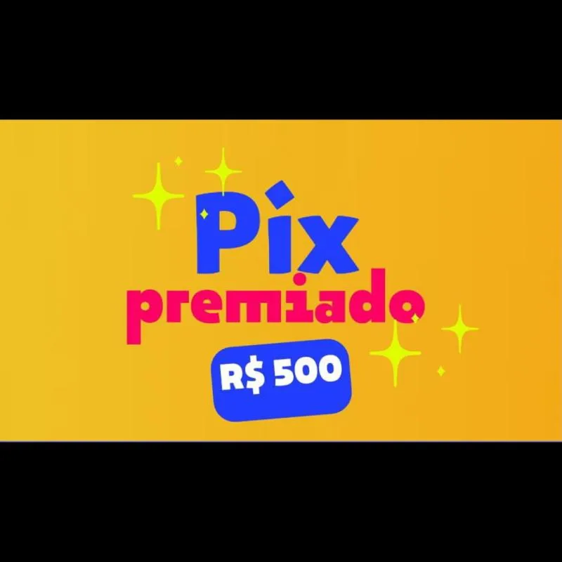 Imagem da campanha Pix Premiado R$ 500,00