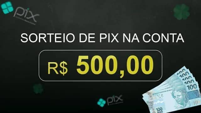 Imagem da campanha 500 no pix por apenas 0,10 centavos