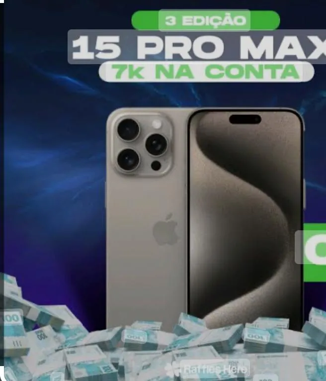 Imagem da campanha IFHONE 15 PRO MAX OU 7 MIL DIRETO NA SUA CONTA!