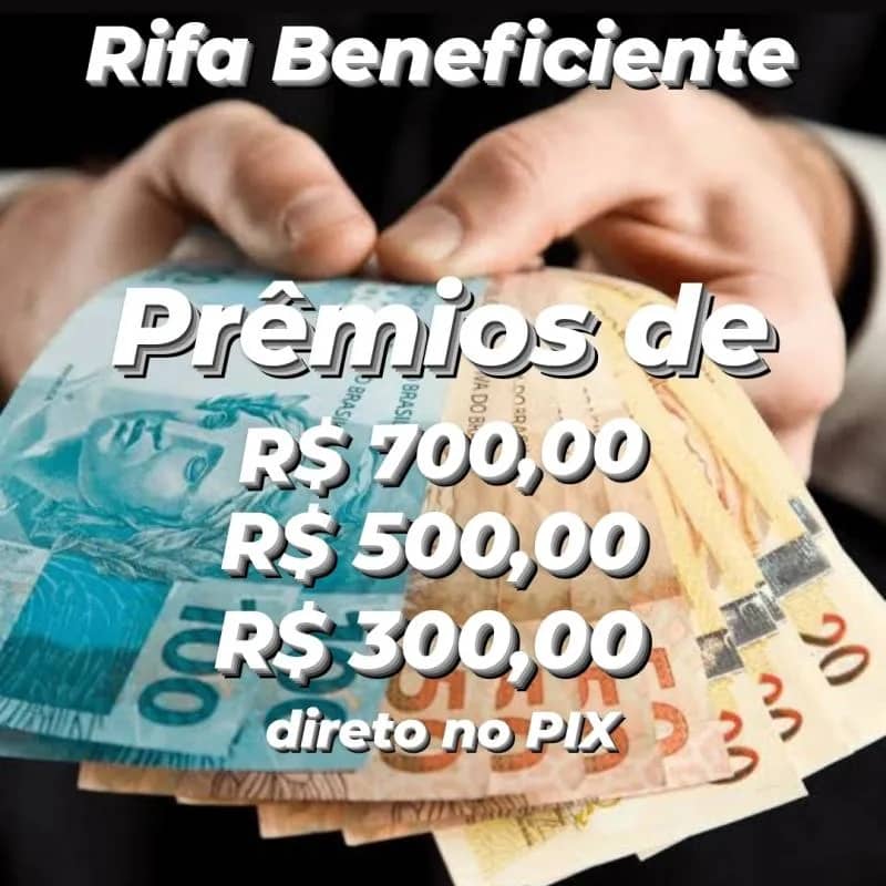 Imagem da campanha Sorteio de R$ 700; R$ 500 e R$ 250 reais.