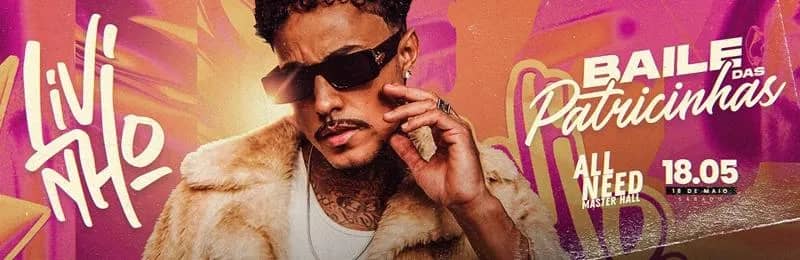 Imagem da campanha 2 VIP para o Baile das Patricinhas com MC Livinho