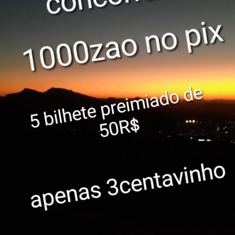 Imagem da campanha 1000reIs no pix apenas 3 centavinhos 5 bilhete premiado de 50R$