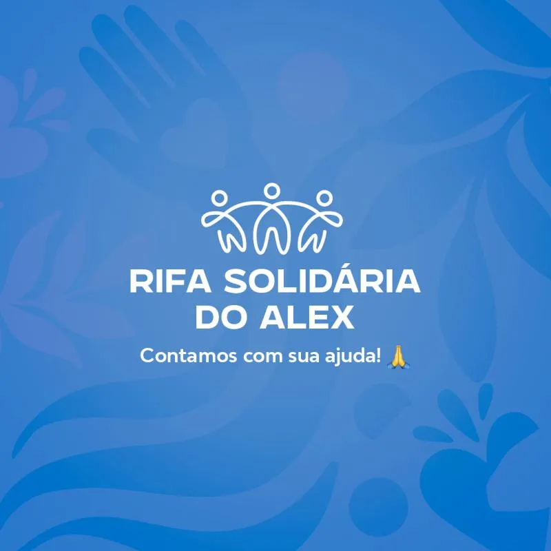 Imagem da campanha Rifa Solidária do Alex