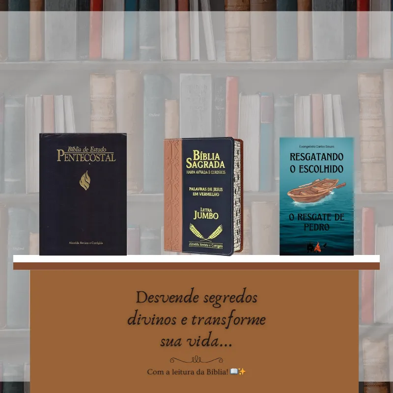 Imagem da campanha Biblia de Estudos Pentecostal (1º), Biblia Letra Jumbo (2º), Livro: Resgatando o Escolhido (3º)