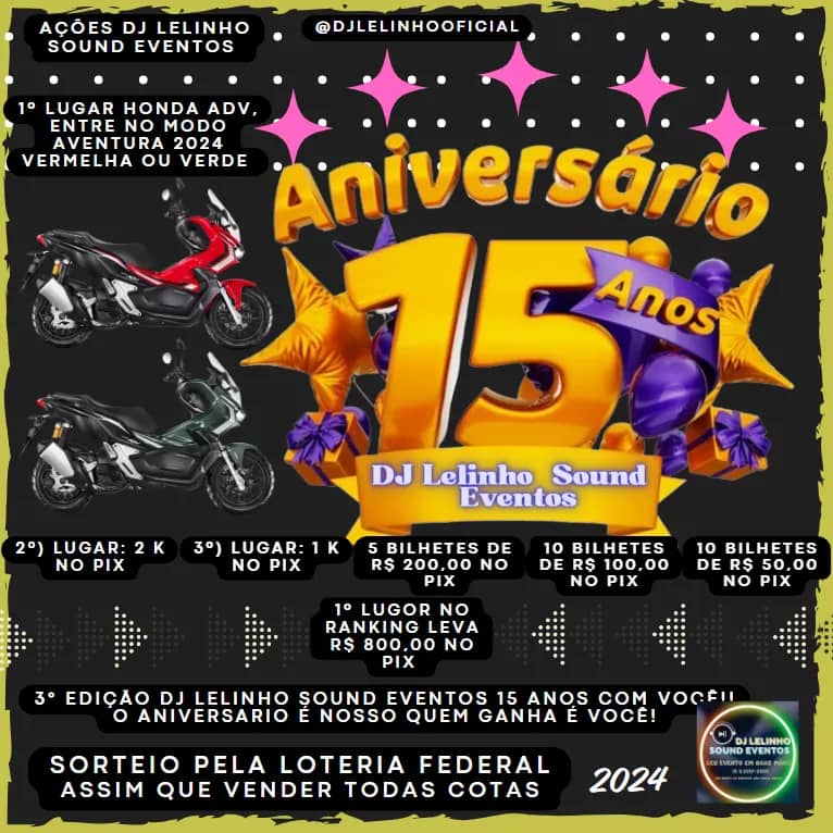 Imagem da campanha 2º Edição Honda ADV,  Entre no modo aventura DJ Lelinho Sound Eventos 15 anos com você !!!