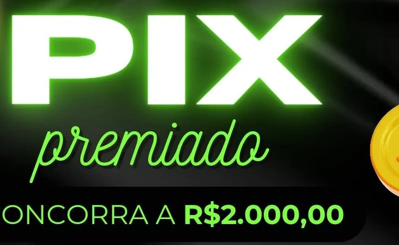 Imagem da campanha SUPER PIX PREMIADO 2.000 PRA VOCÊ