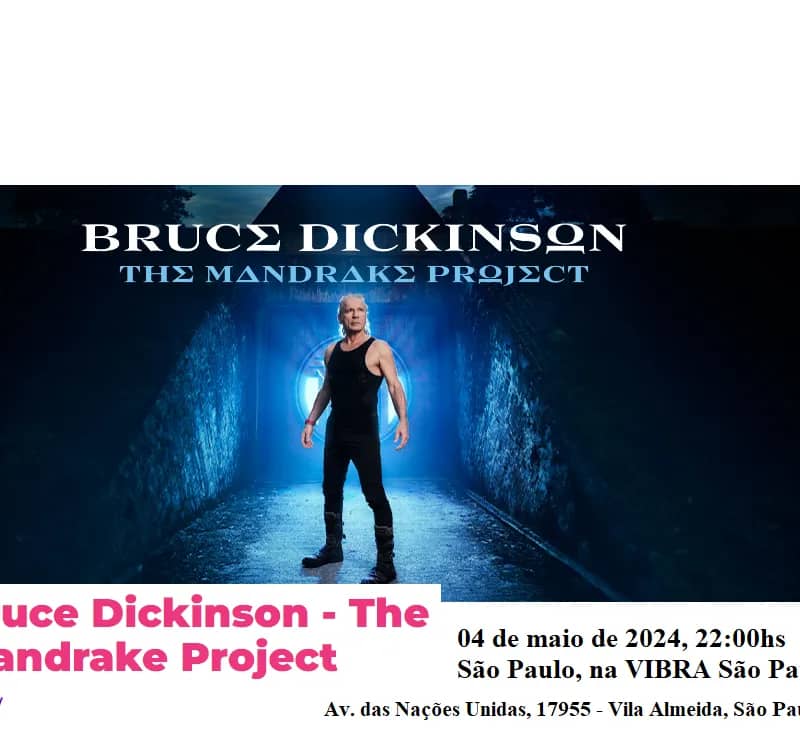 Imagem da campanha Show Bruce Dickinson - The Mandrake Project - 04 de Maio de 2024 às 22:00, Vibra São Paulo São Paulo/SP