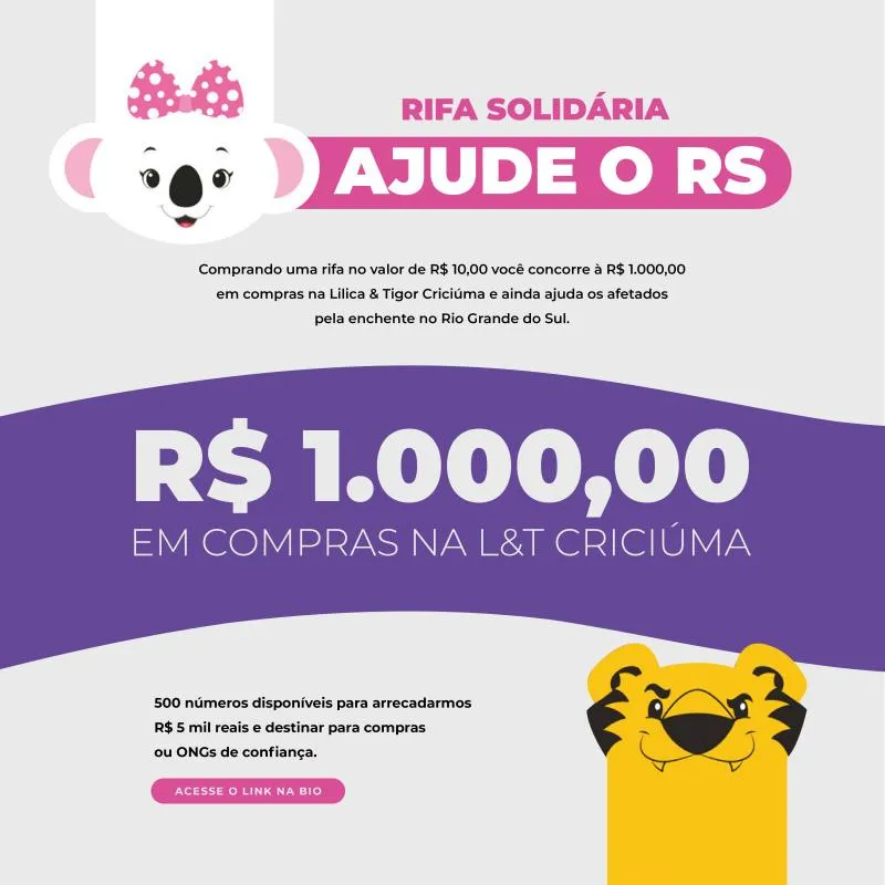 Imagem da campanha Ajude o Rio Grande do Sul e concorra à R$ 1.000,00 em compras na L&T Criciúma!
