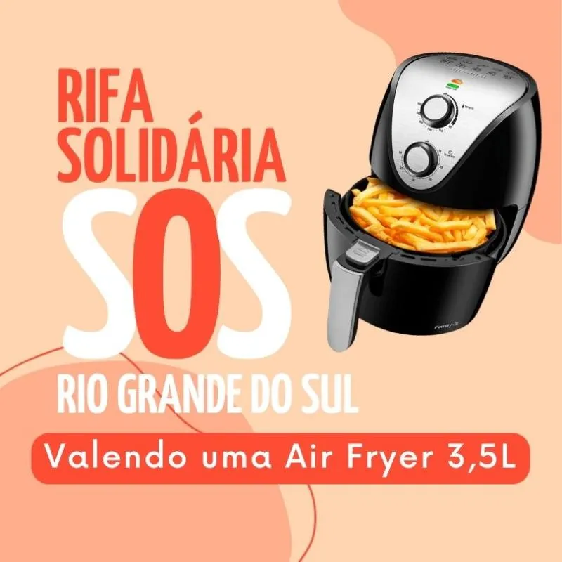 Imagem da campanha RIFA SOLIDÁRIA RS - AIR FRYER