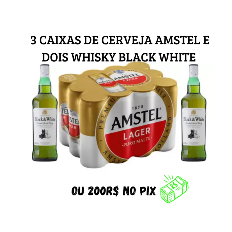Imagem da campanha KIT BEBIDAS 3 CAIXAS DE CERVEJA AMSTEL E DOIS WHISKY BLACK WHITE OU 200R$ NO PIX
