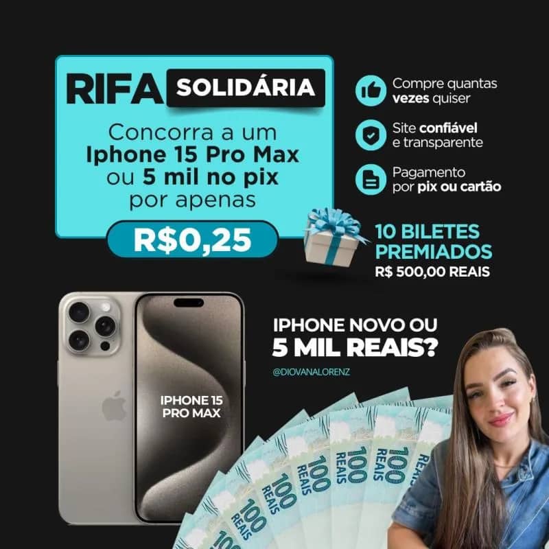Imagem da campanha Rifa solidária / IPhone 15 ou 5 mil no pix!